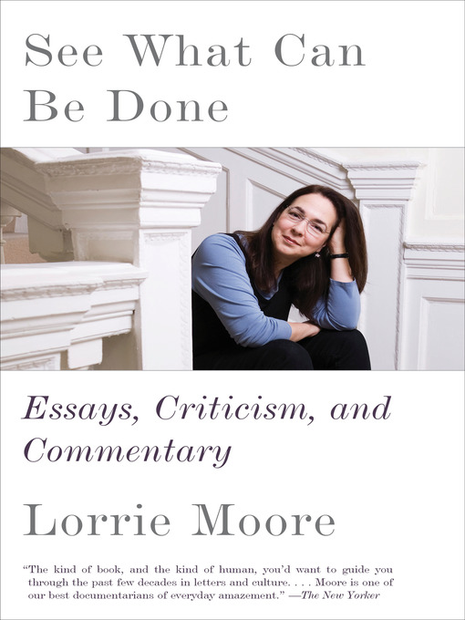 Title details for See What Can Be Done by Lorrie Moore - Available